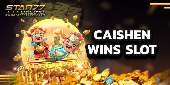 CAISHEN WINS SLOT สล็อต ฟรีเครดิต