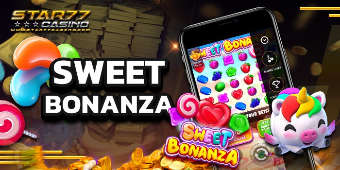 SWEET BONANZA สล็อตสวีทโบนันซ่า 2022